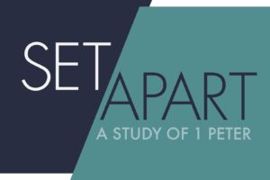 Set Apart: A Study of 1 Peter