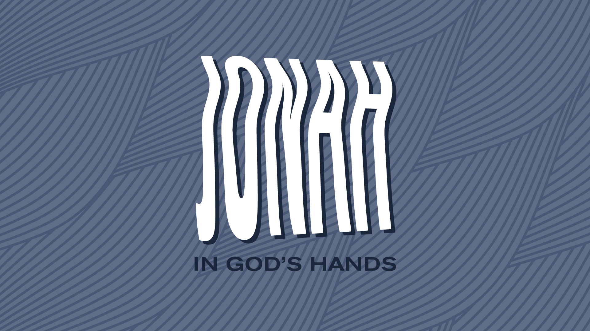 Jonah: In God's Hands