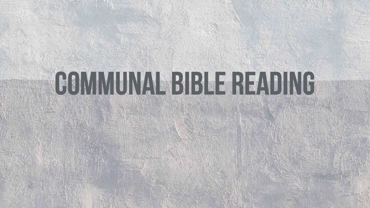 Communal Bible Reading // February 21-25