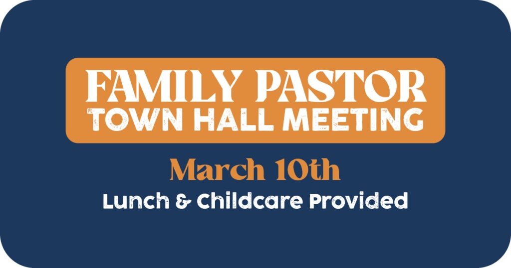 Family Pastor Town Hall